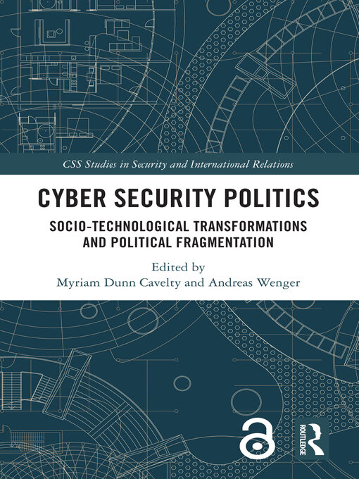 Title details for Cyber Security Politics by Myriam Dunn Cavelty - Available